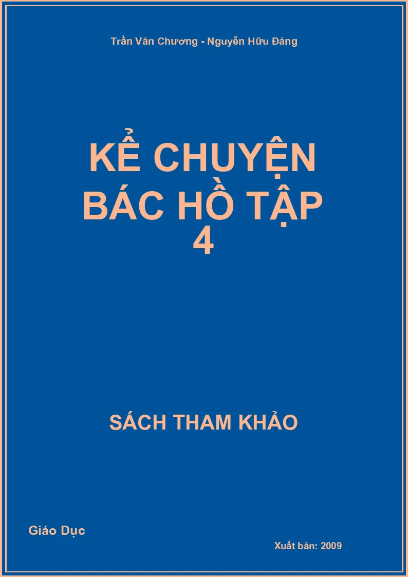 Kể chuyện Bác Hồ tập 4