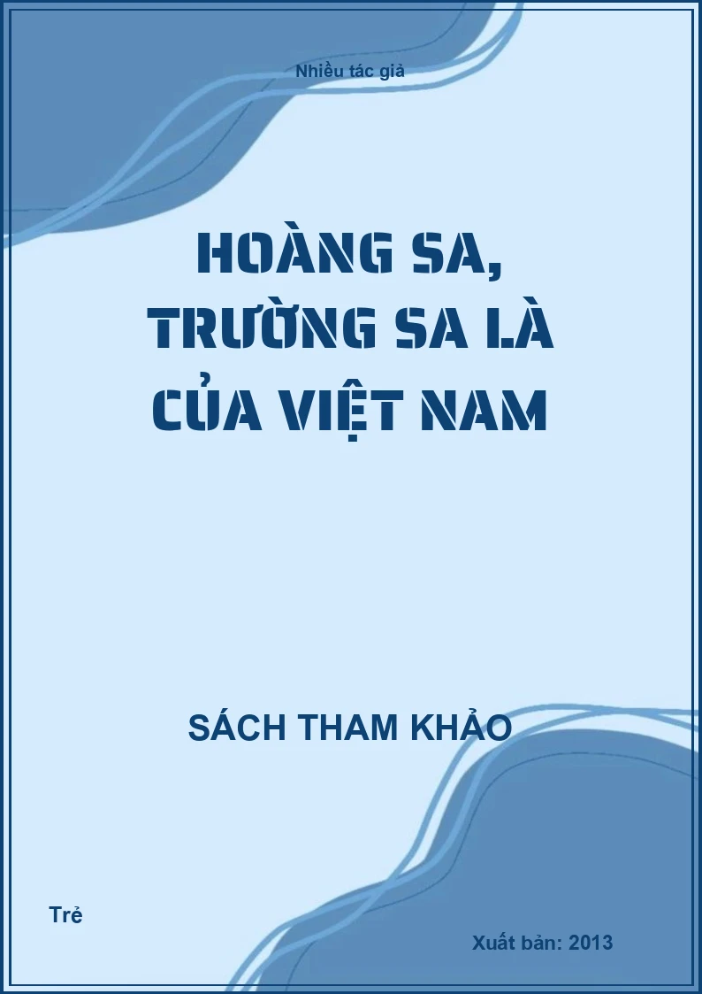 Hoàng Sa, Trường Sa là của Việt Nam