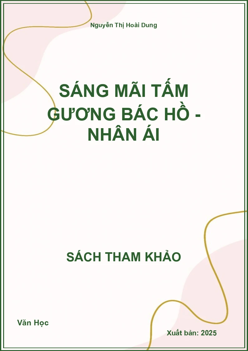 Sáng mãi tấm gương Bác Hồ - nhân ái