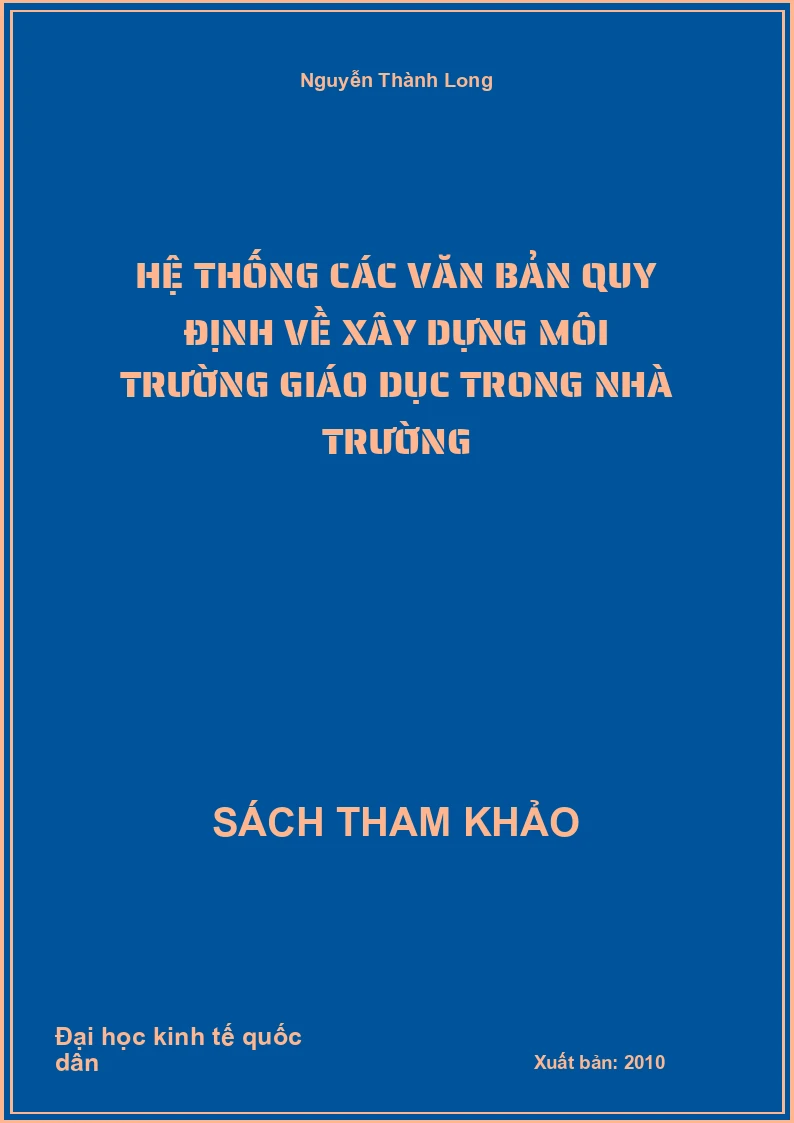 Hệ thống các văn bản quy định về xây dựng môi trường giáo dục trong nhà trường
