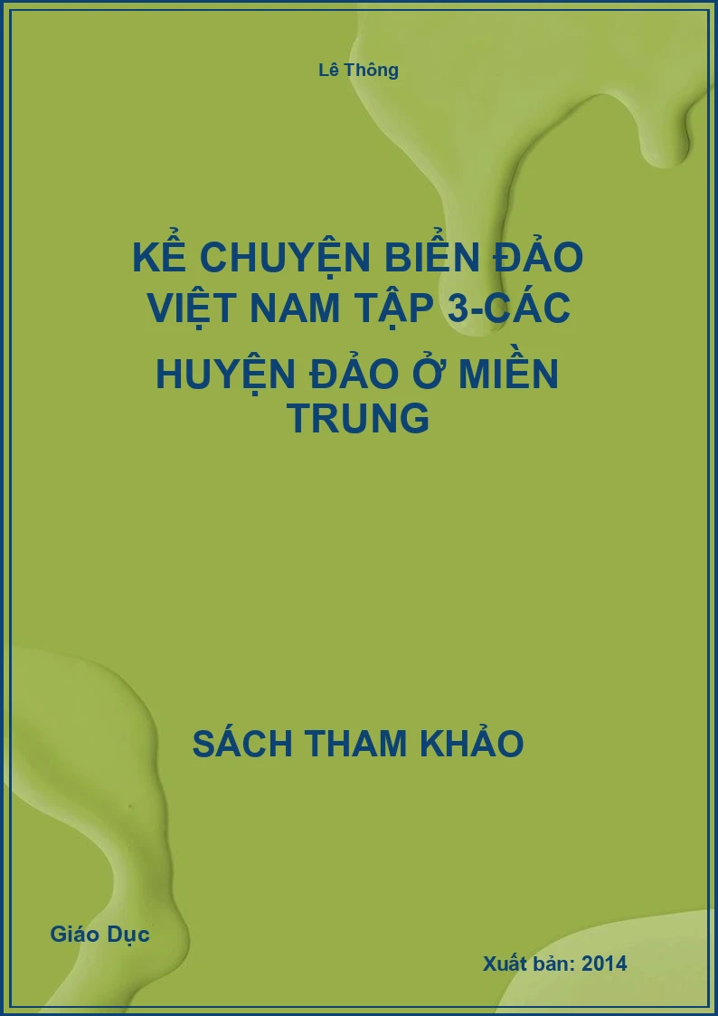 Kể chuyện biển đảo Việt Nam tập 3-các huyện đảo ở Miền Trung