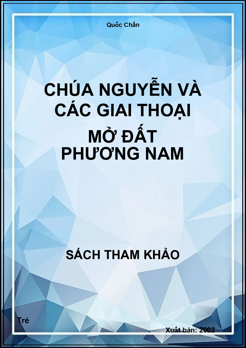 Chúa Nguyễn và các giai thoại mở đất phương nam