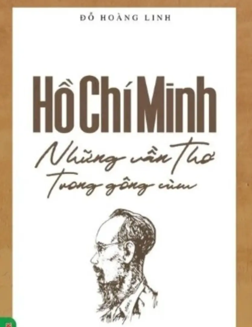 Hồ Chí Minh - Những vần thơ trong gông cùm