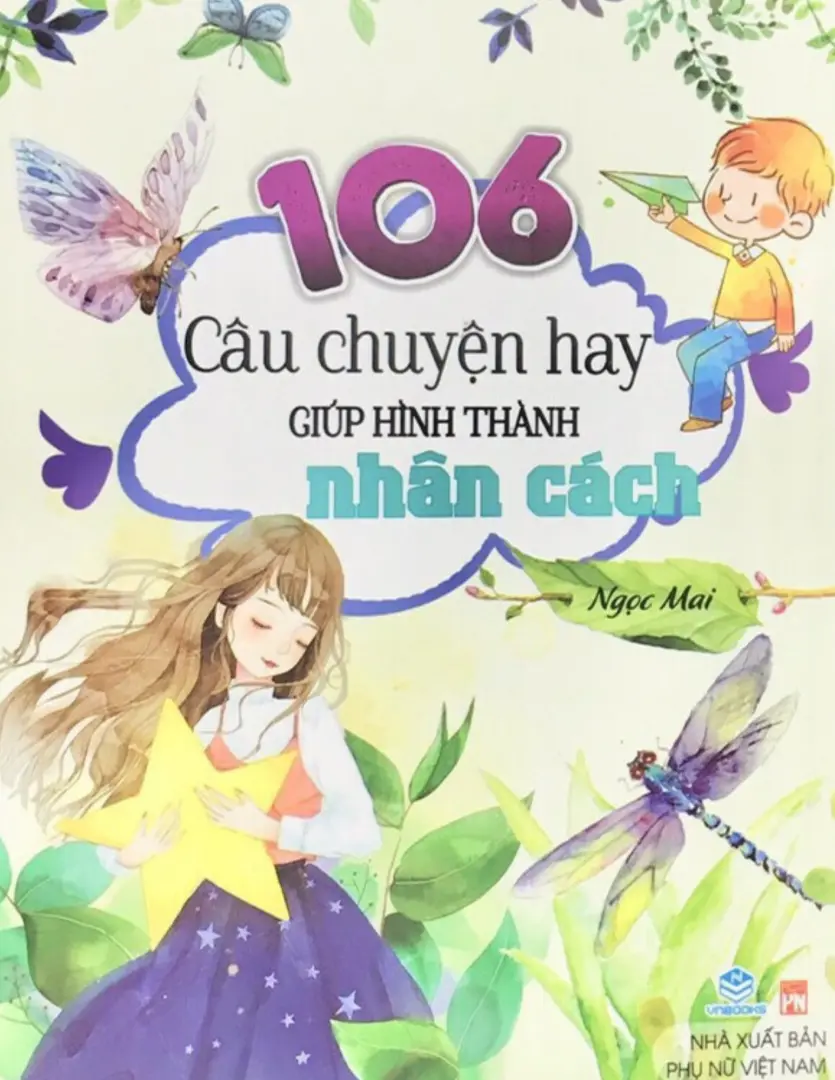 106 Câu Chuyện Hay Giúp Hình Thành Nhân Cách
