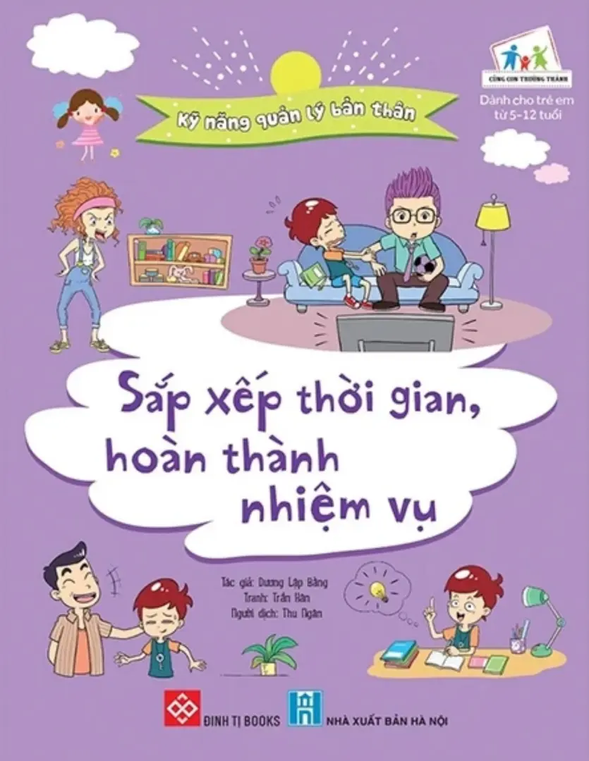 Kỹ Năng Quản Lý Bản Thân: Sắp Xếp Thời Gian, Hoàn Thành Nhiệm Vụ