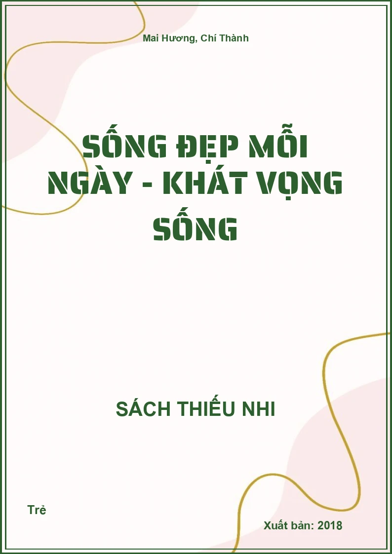 Sống Đẹp Mỗi Ngày - Khát Vọng Sống