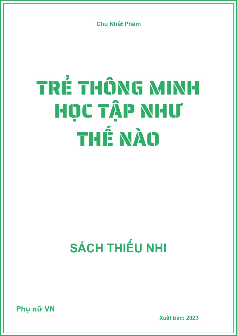 Trẻ Thông Minh Học Tập Như Thế Nào