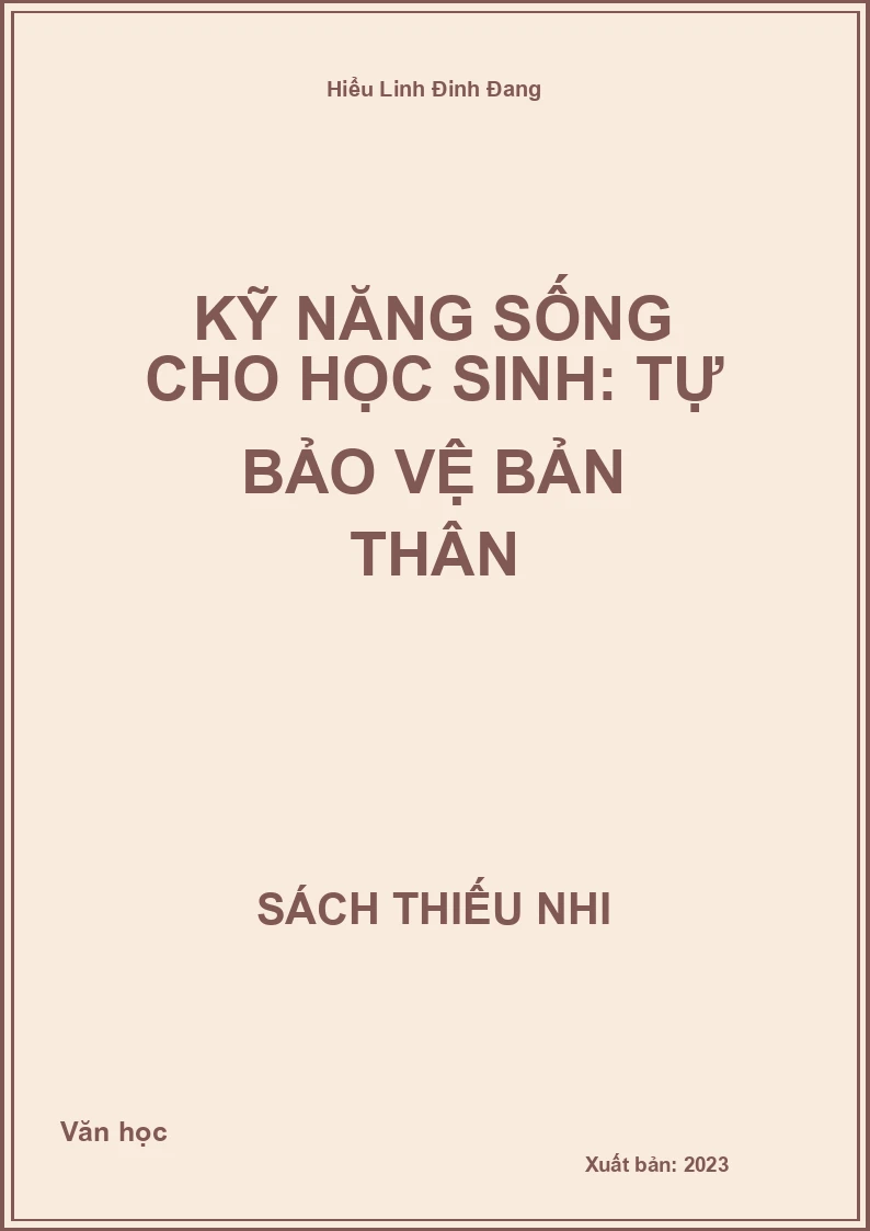 Kỹ Năng Sống Cho Học Sinh: Tự Bảo Vệ Bản Thân