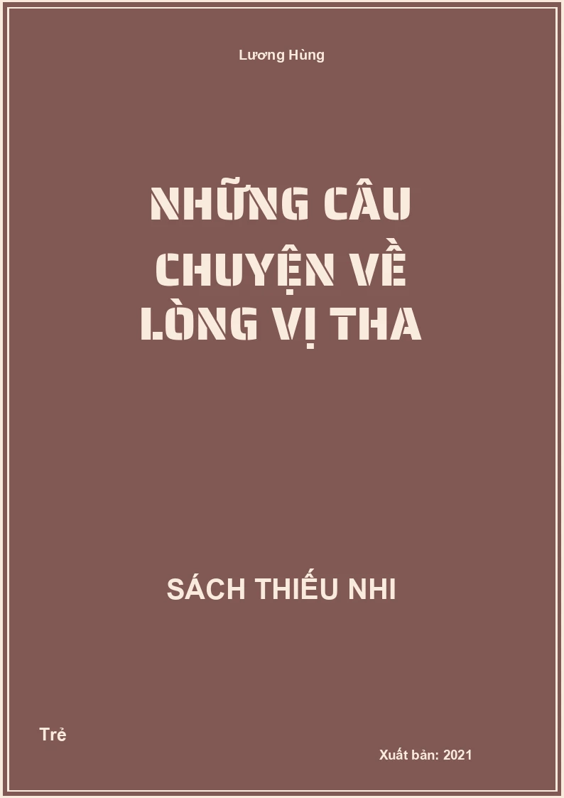 Những Câu Chuyện Về Lòng Vị Tha