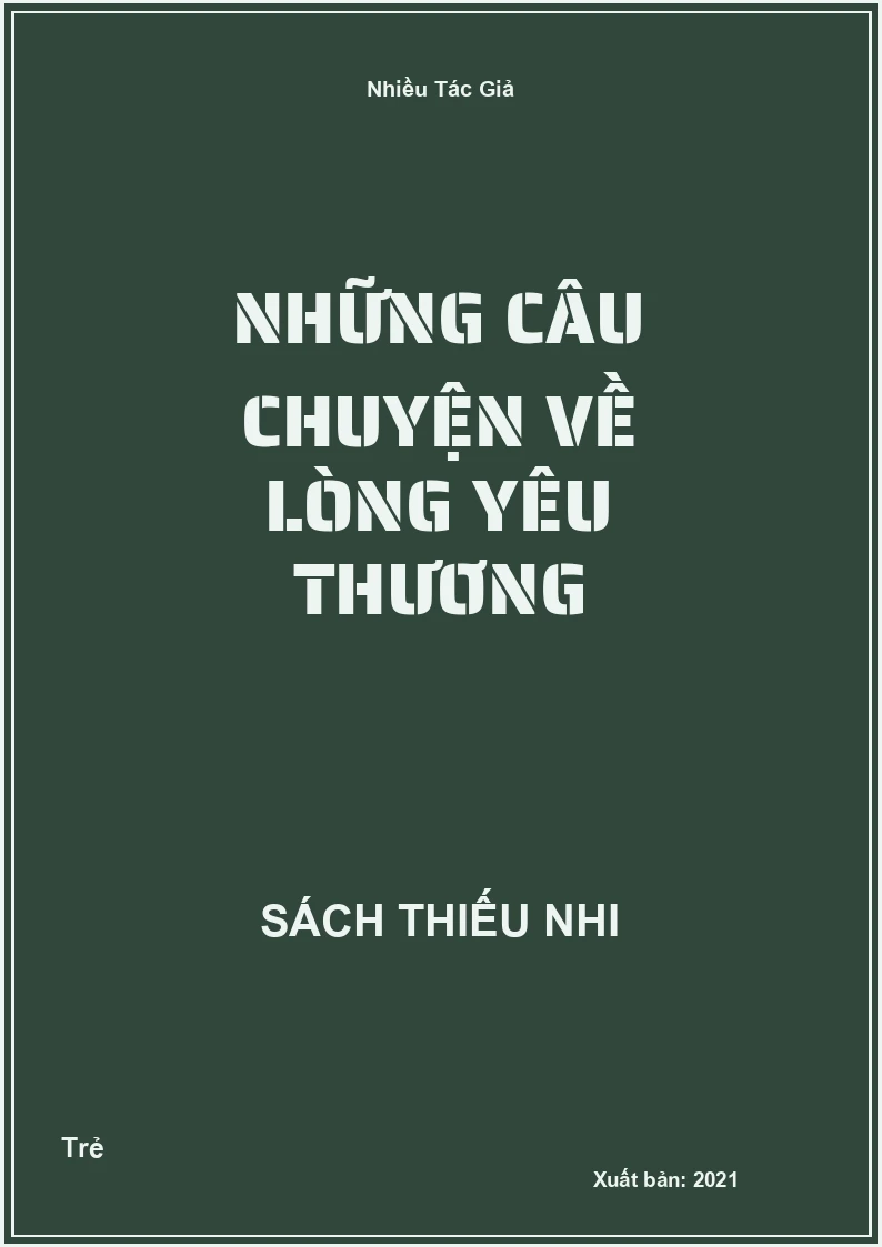 Những Câu Chuyện Về Lòng Yêu Thương