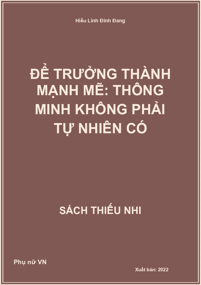 Để Trưởng Thành Mạnh Mẽ: Thông Minh Không Phải Tự Nhiên Có