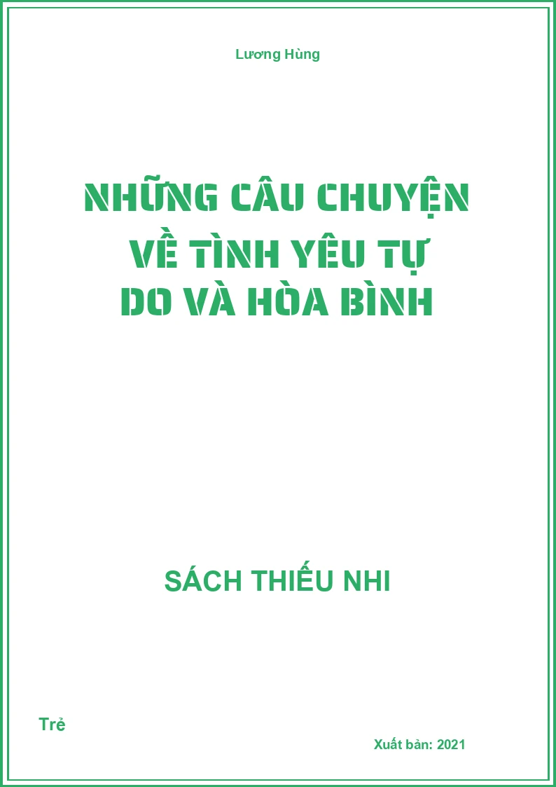 Những Câu Chuyện Về Tình Yêu Tự Do Và Hòa Bình