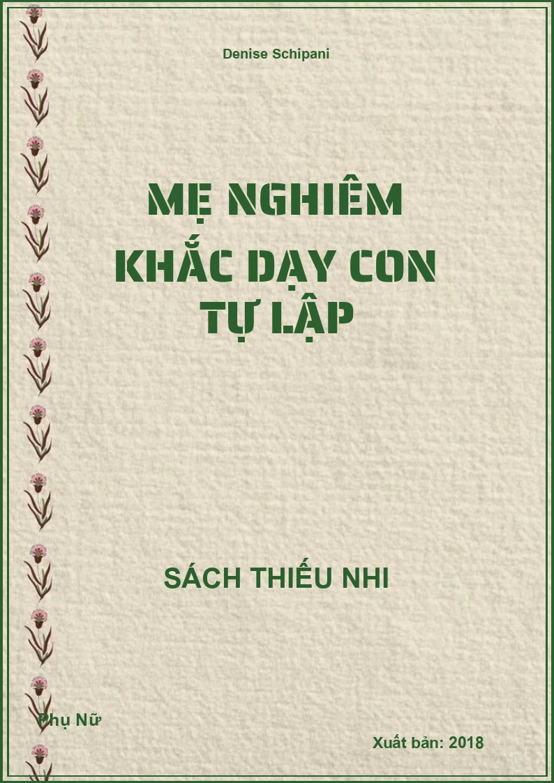 Mẹ Nghiêm Khắc Dạy Con Tự Lập