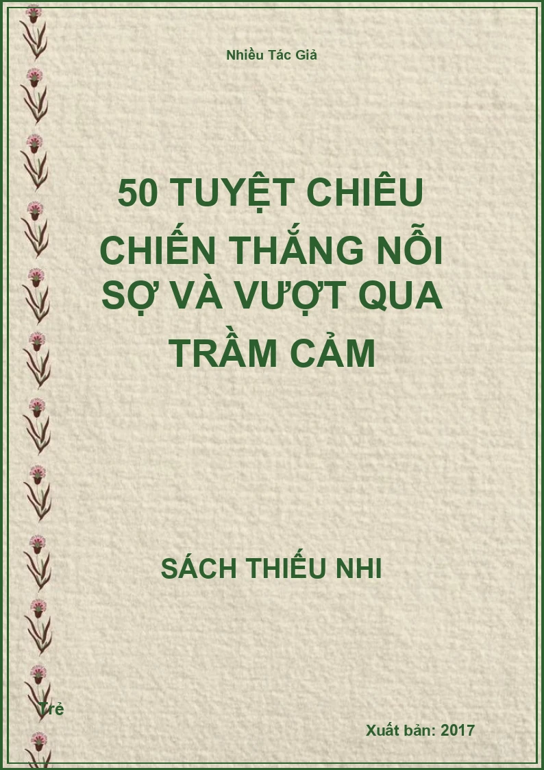 50 Tuyệt Chiêu Chiến Thắng Nỗi Sợ Và Vượt Qua Trầm Cảm