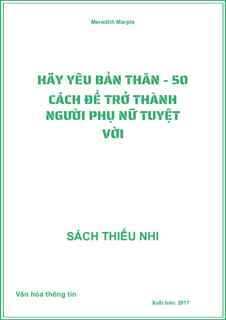 Hãy Yêu Bản Thân - 50 Cách Để Trở Thành Người Phụ Nữ Tuyệt Vời