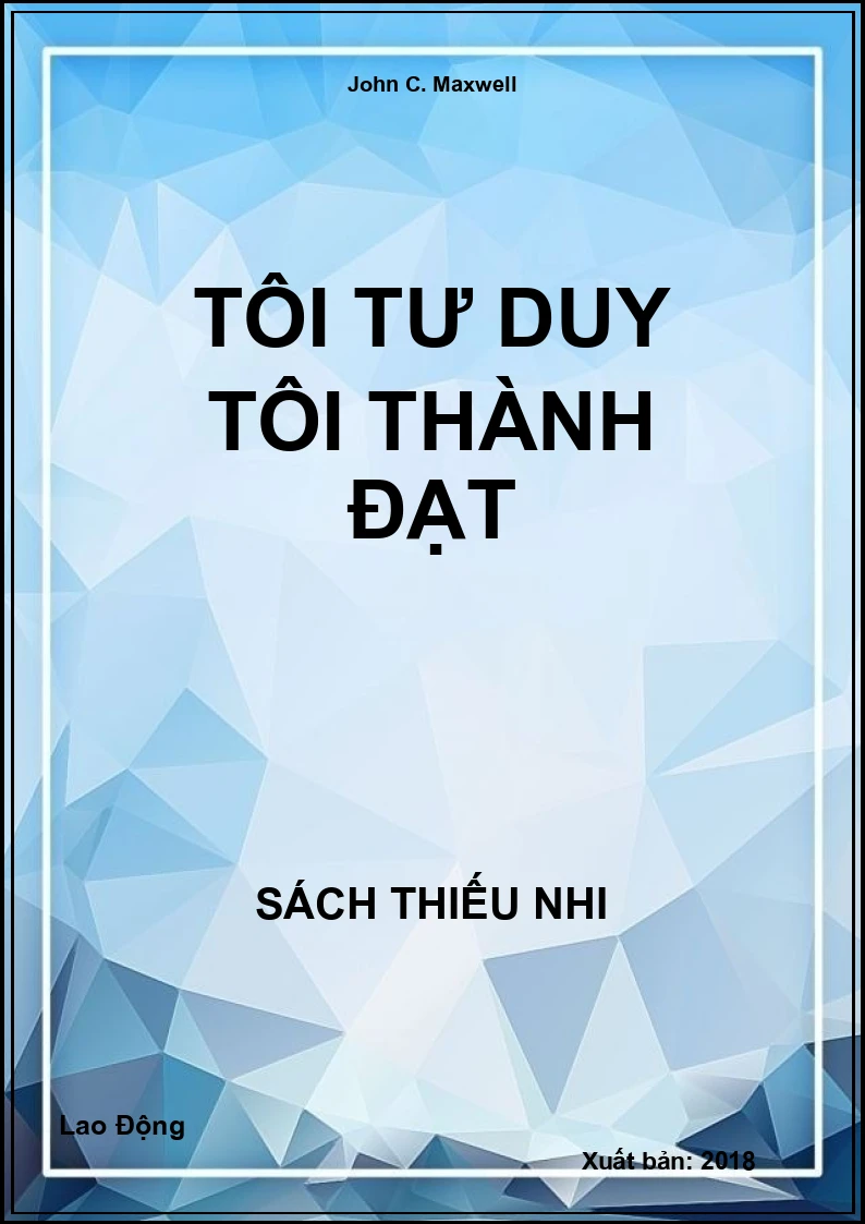 Tôi Tư Duy Tôi Thành Đạt