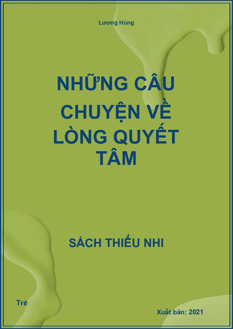 Những Câu Chuyện Về Lòng Quyết Tâm