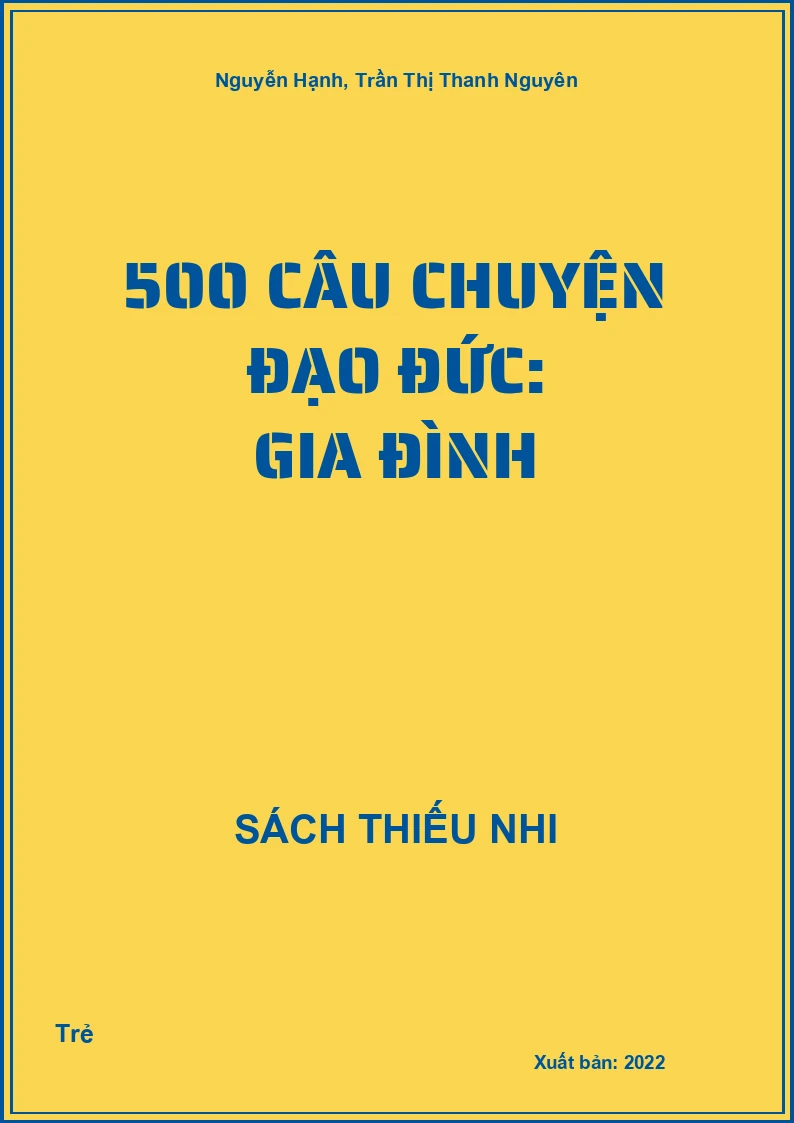 500 Câu Chuyện Đạo Đức: Gia Đình