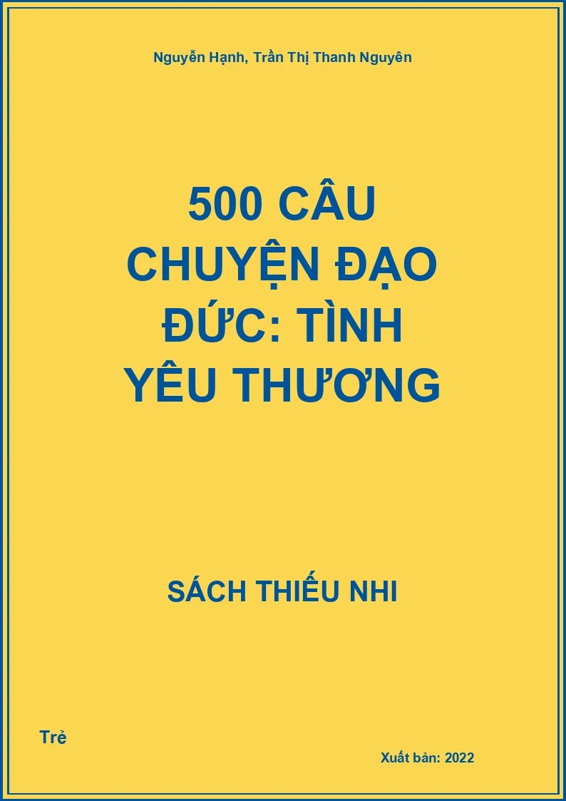 500 Câu Chuyện Đạo Đức: Tình Yêu Thương