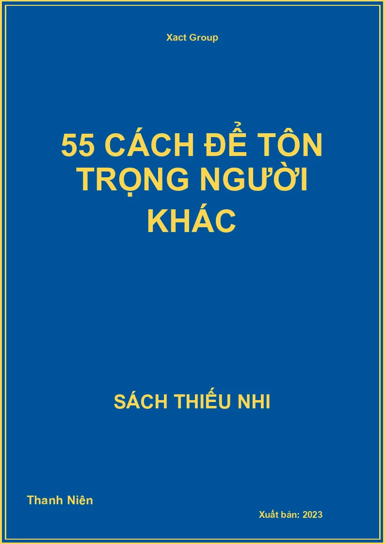 55 Cách Để Tôn Trọng Người Khác