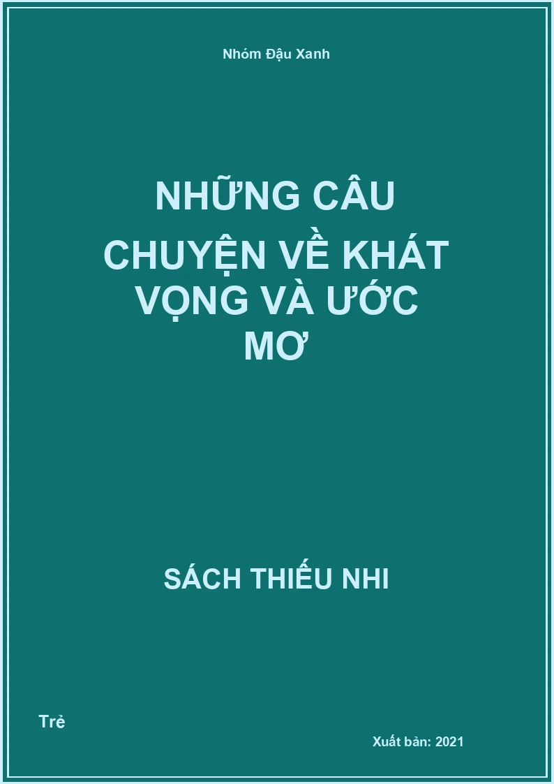 Những Câu Chuyện Về Khát Vọng Và Ước Mơ