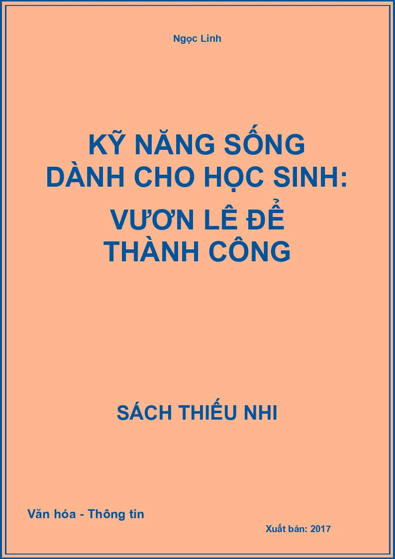 Kỹ Năng Sống Dành Cho Học Sinh: Vươn Lê Để Thành Công