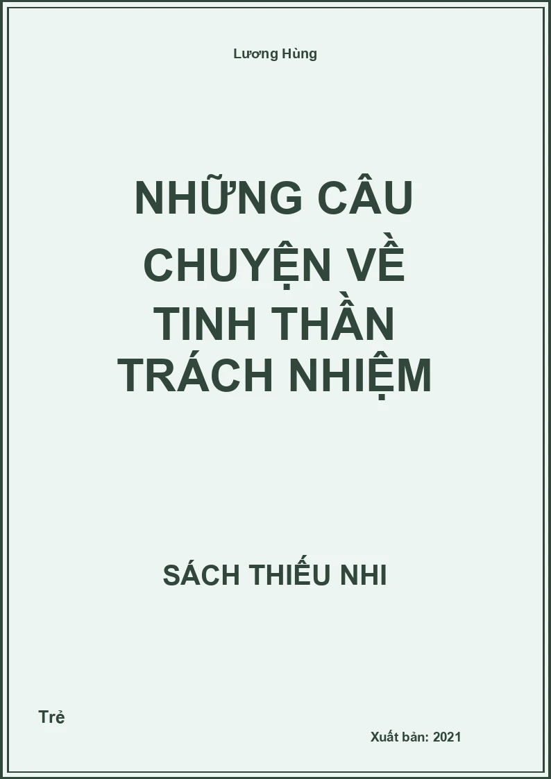 Những Câu Chuyện Về Tinh Thần Trách Nhiệm