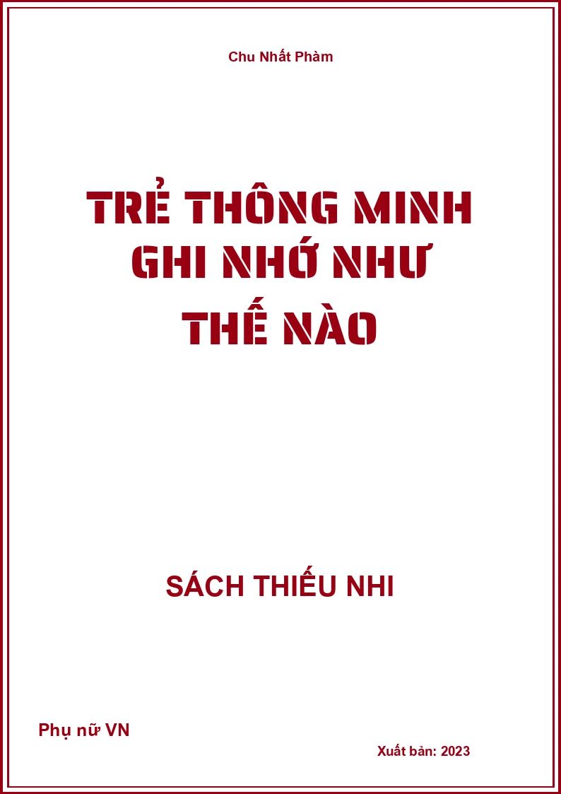 Trẻ Thông Minh Ghi Nhớ Như Thế Nào