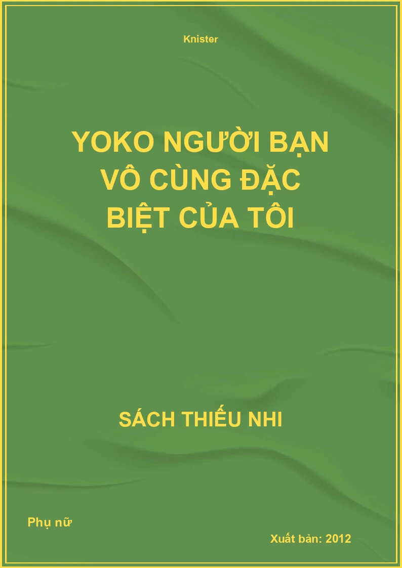 Yoko Người Bạn Vô Cùng Đặc Biệt Của Tôi