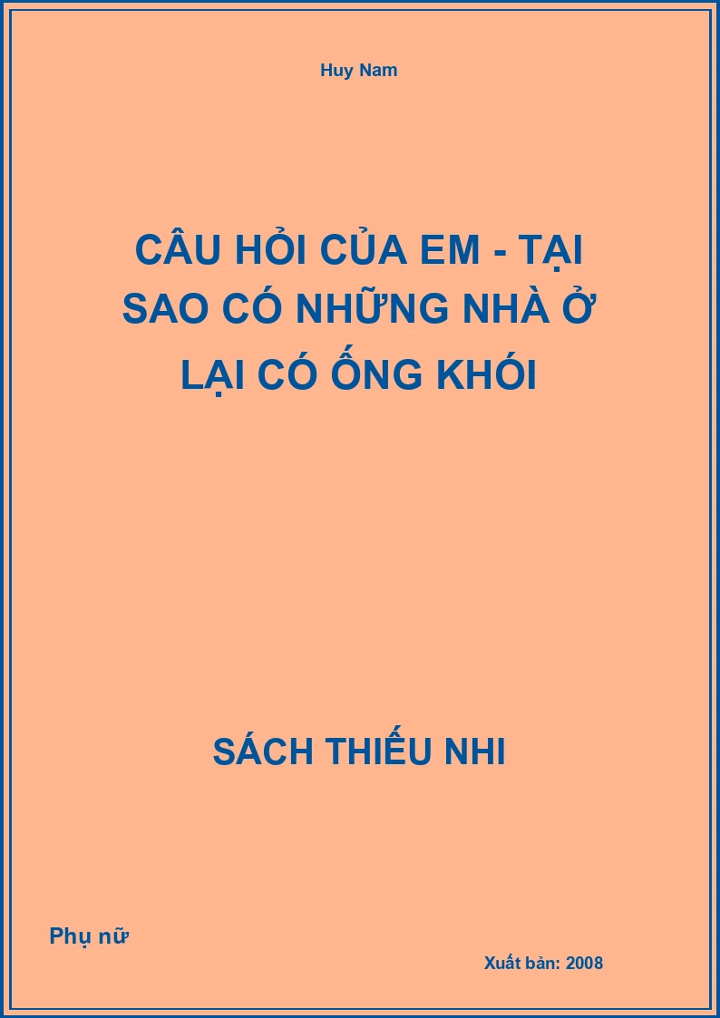 Câu Hỏi Của Em - Tại Sao Có Những Nhà Ở Lại Có Ống Khói