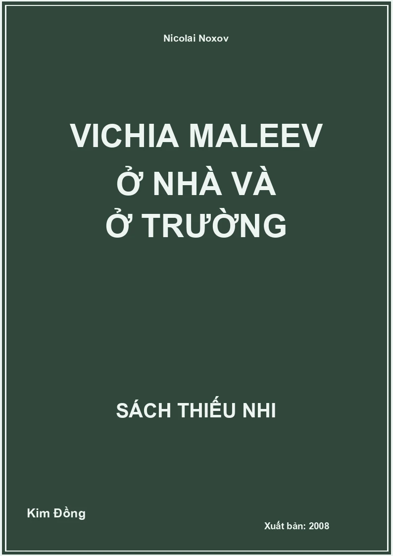 Vichia Maleev Ở Nhà Và Ở Trường