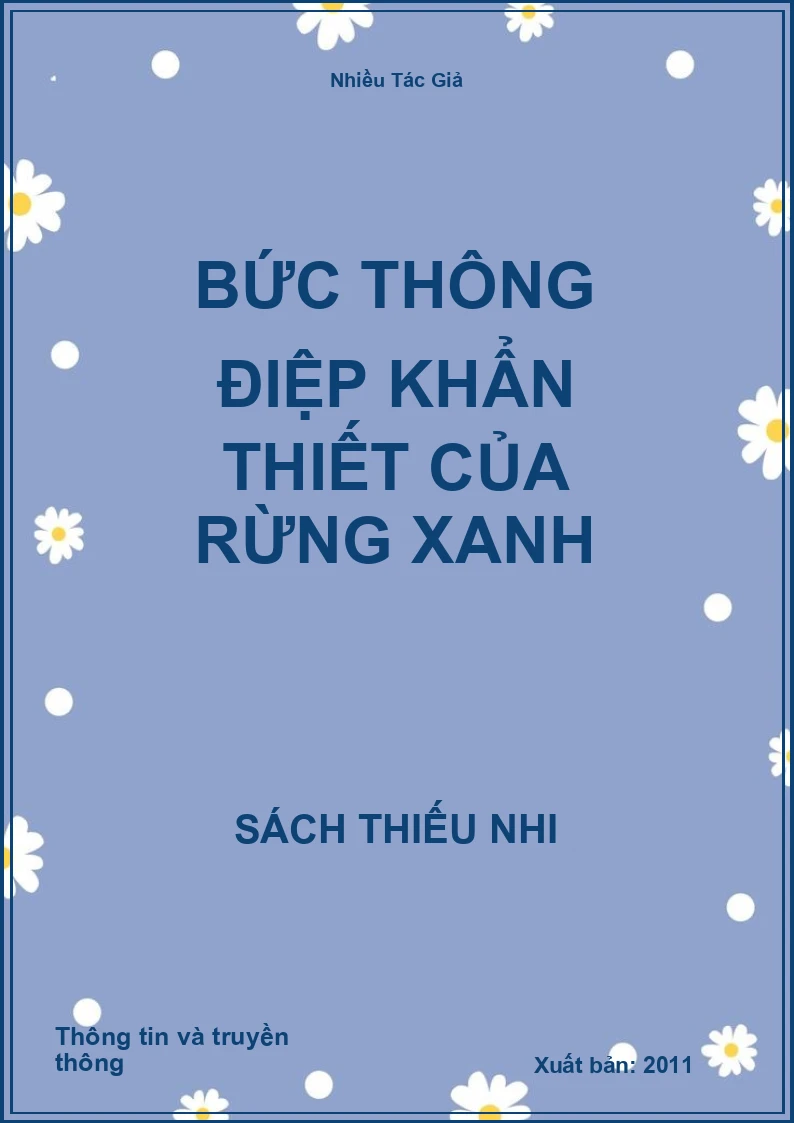 Bức Thông Điệp Khẩn Thiết Của Rừng Xanh