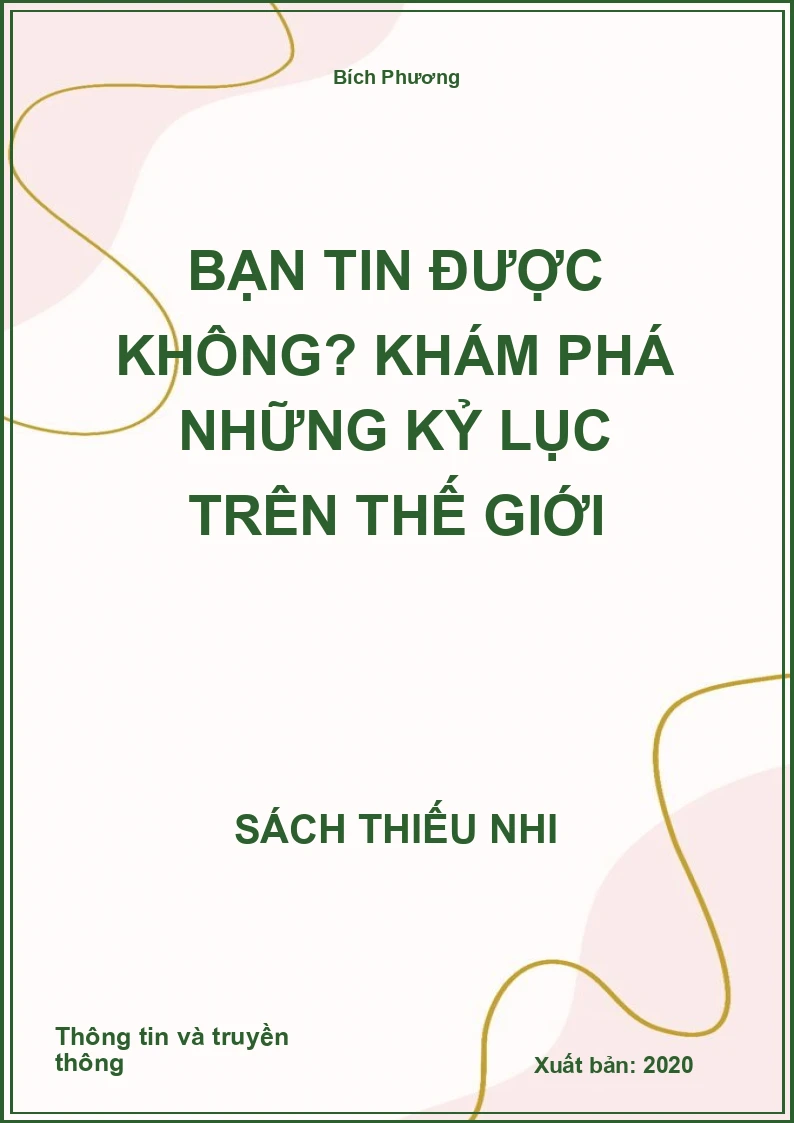 Bạn Tin Được Không? Khám Phá Những Kỷ Lục Trên Thế Giới