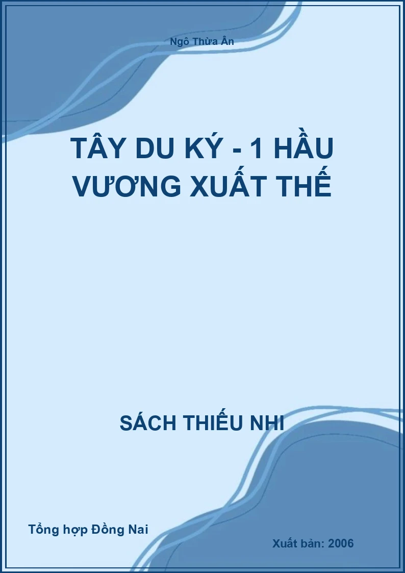 Tây Du Ký - 1 Hầu Vương Xuất Thế