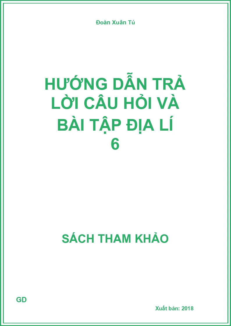 Hướng dẫn trả lời câu hỏi và Bài tập địa lí 6
