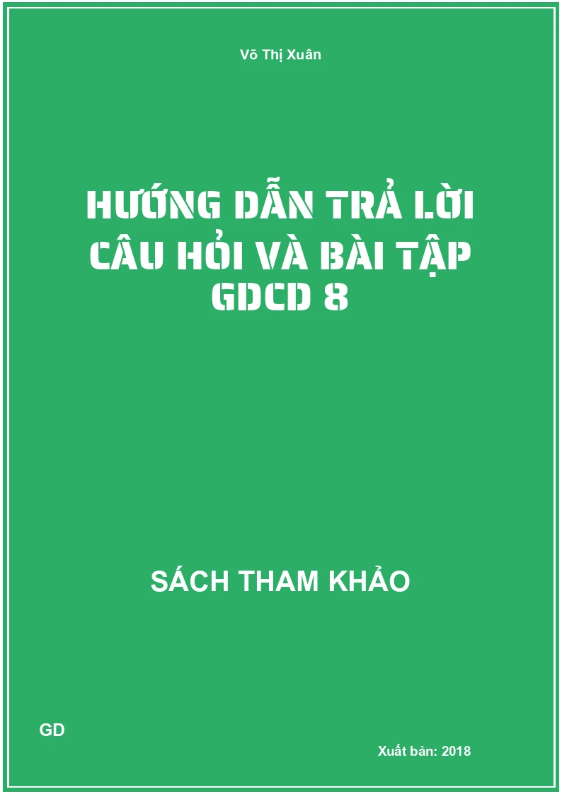 Hướng dẫn trả lời câu hỏi và bài tập GDCD 8