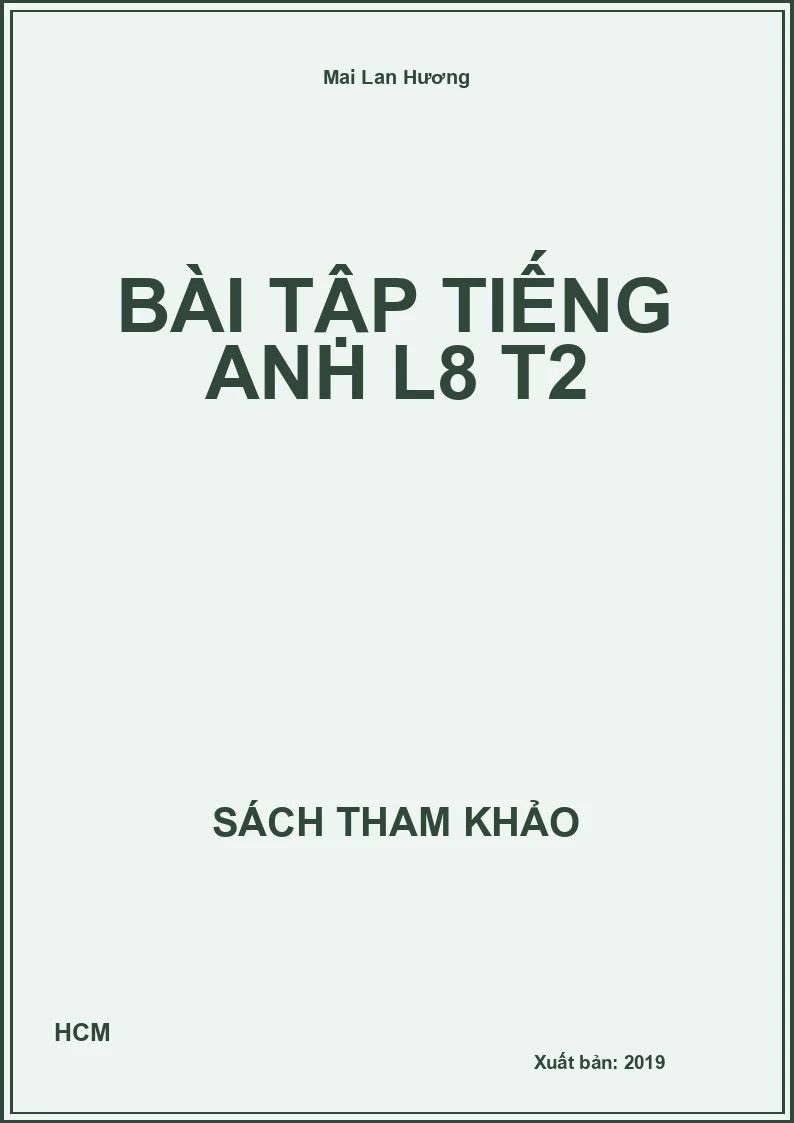 Bài tập Tiếng Anh L8 T2