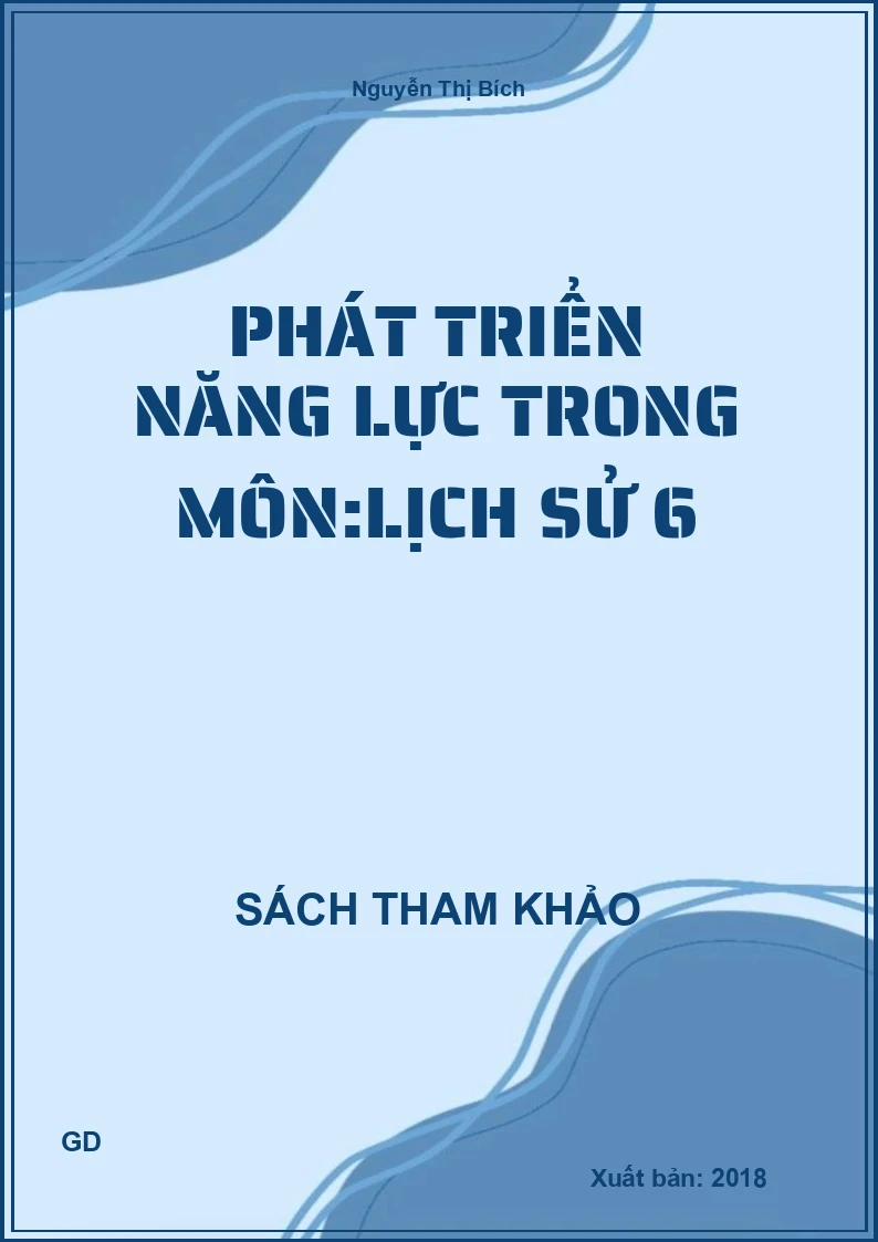 Phát triển năng lực trong môn:Lịch sử 6