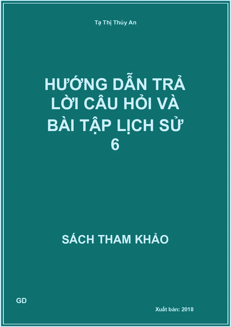 Hướng dẫn trả lời câu hỏi và Bài tập Lịch sử 6