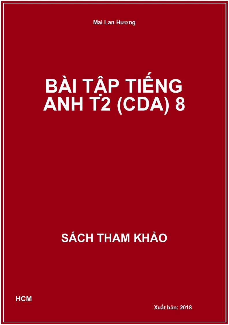 Bài tập Tiếng Anh T2 (CDA) 8
