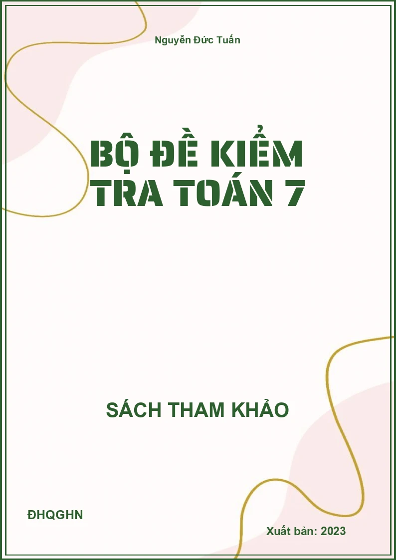 Bộ đề kiểm tra Toán 7