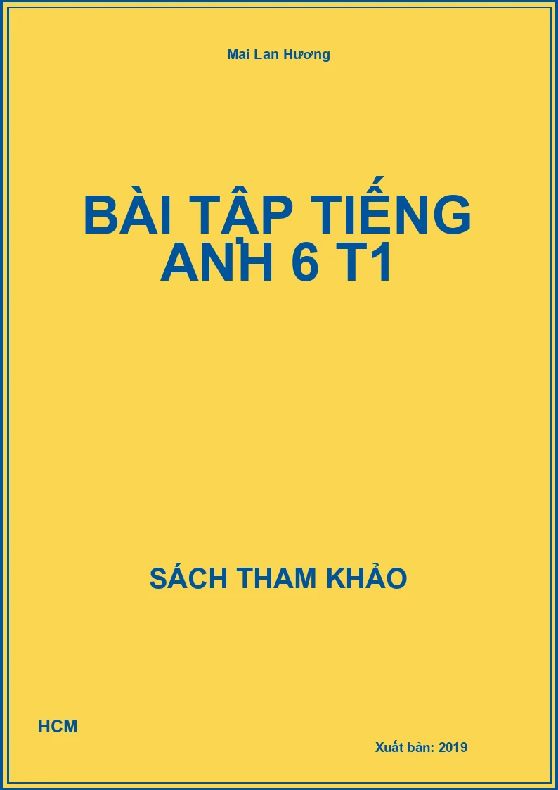 Bài tập Tiếng Anh 6 T1