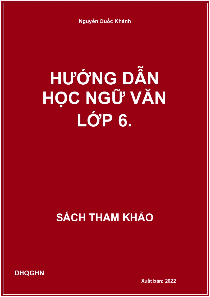Hướng dẫn học ngữ văn lớp 6.
