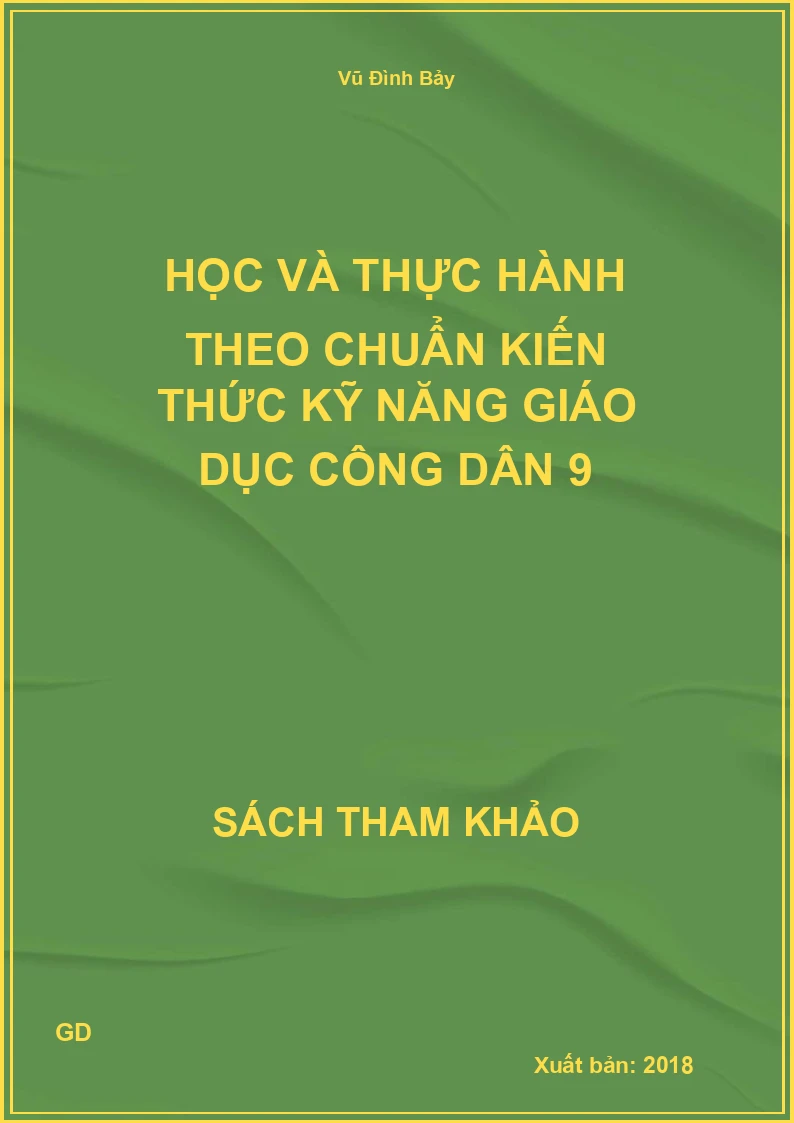 Học và thực hành theo chuẩn kiến thức kỹ năng Giáo dục công dân 9