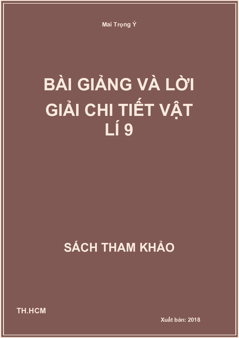 Bài giảng và lời giải chi tiết Vật lí 9
