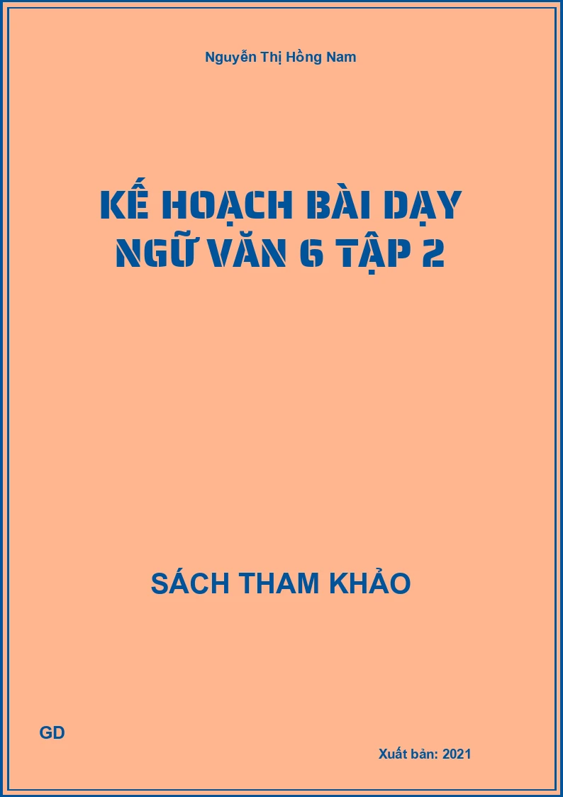 Kế hoạch bài dạy Ngữ Văn 6 tập 2
