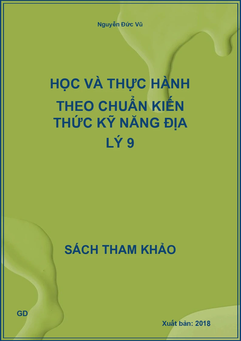 Học và thực hành theo chuẩn kiến thức kỹ năng Địa lý 9