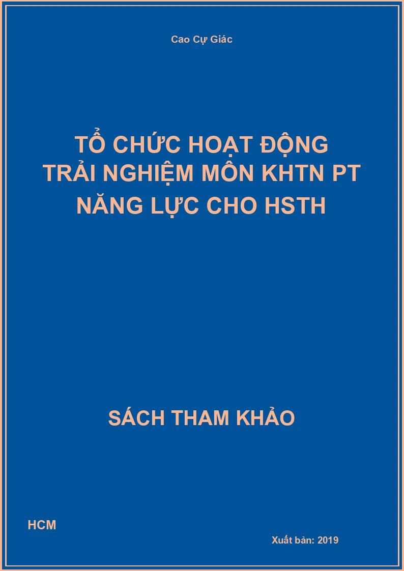 Tổ chức hoạt động trải nghiệm môn KHTN PT Năng lực cho HSTH