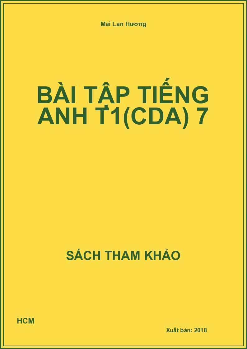 Bài tập Tiếng Anh T1(CDA) 7