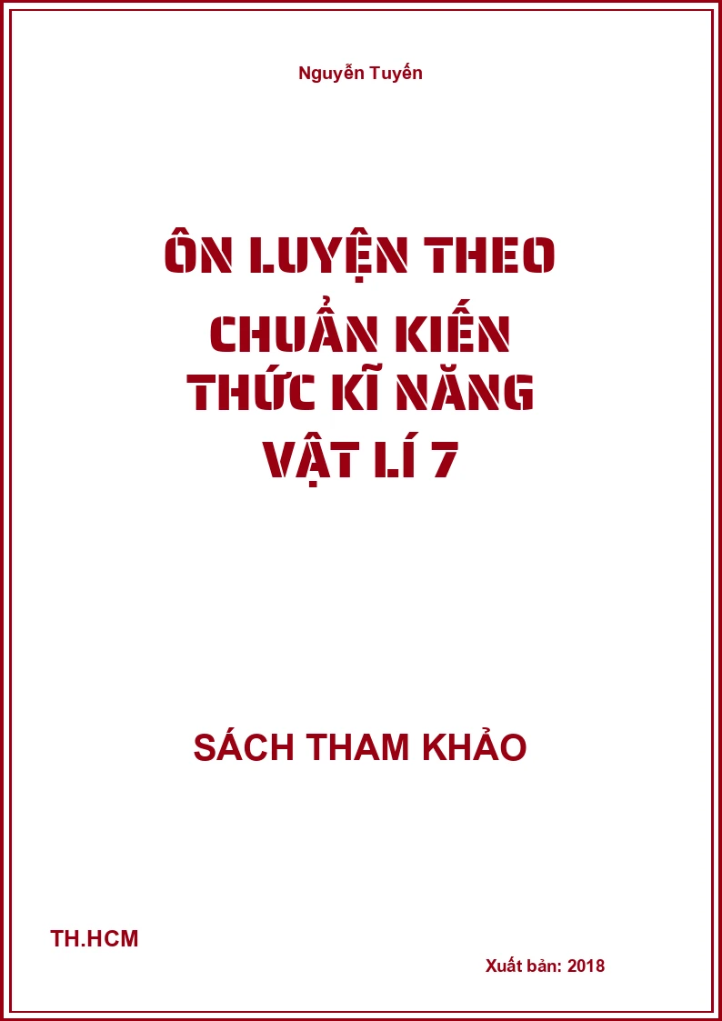 Ôn luyện theo chuẩn kiến thức kĩ năng Vật lí 7